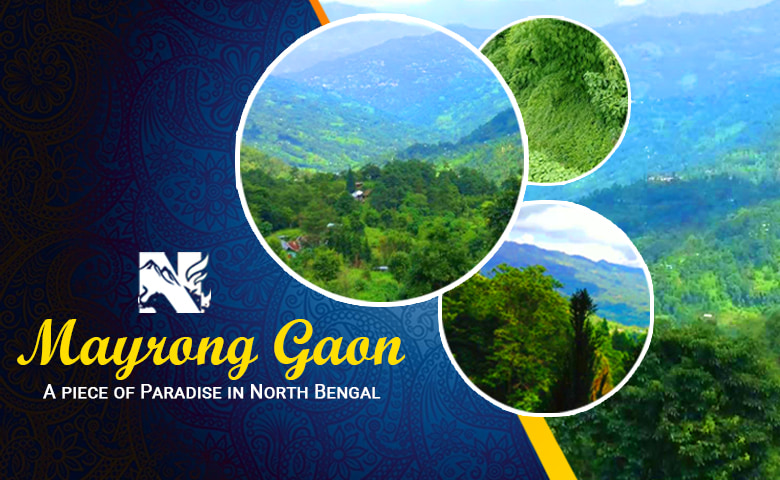 Mayrong Gaon Kalimpong, an offbeat destination of Kalimpong